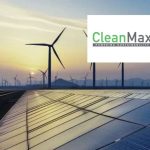 renewable energy funding - CleanMax Raises $575M for 1 GW Renewable Energy Expansion